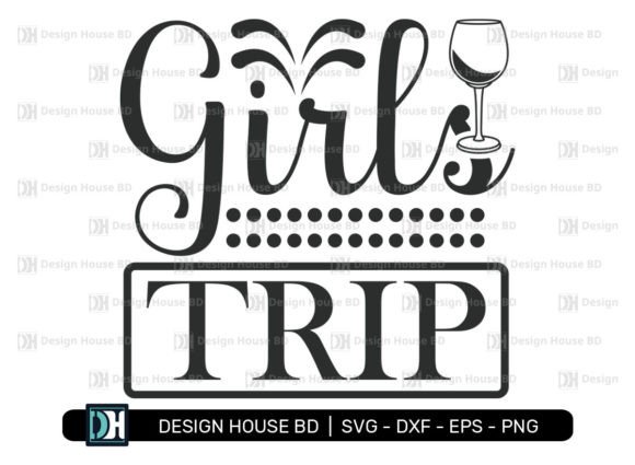 Girls Trip Svg: A Creative Font for Unforgettable Designs