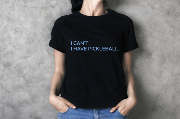 I Can't I Have Pickleball: The Ultimate SVG Design for Fans
